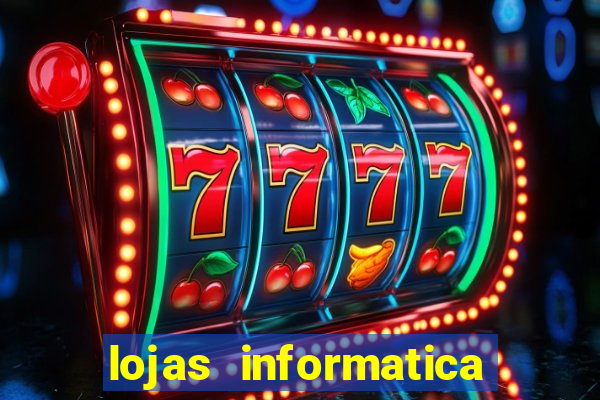 lojas informatica em recife